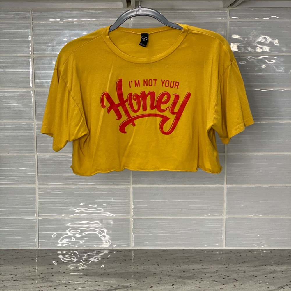 I’m not your Honey Cropped Top